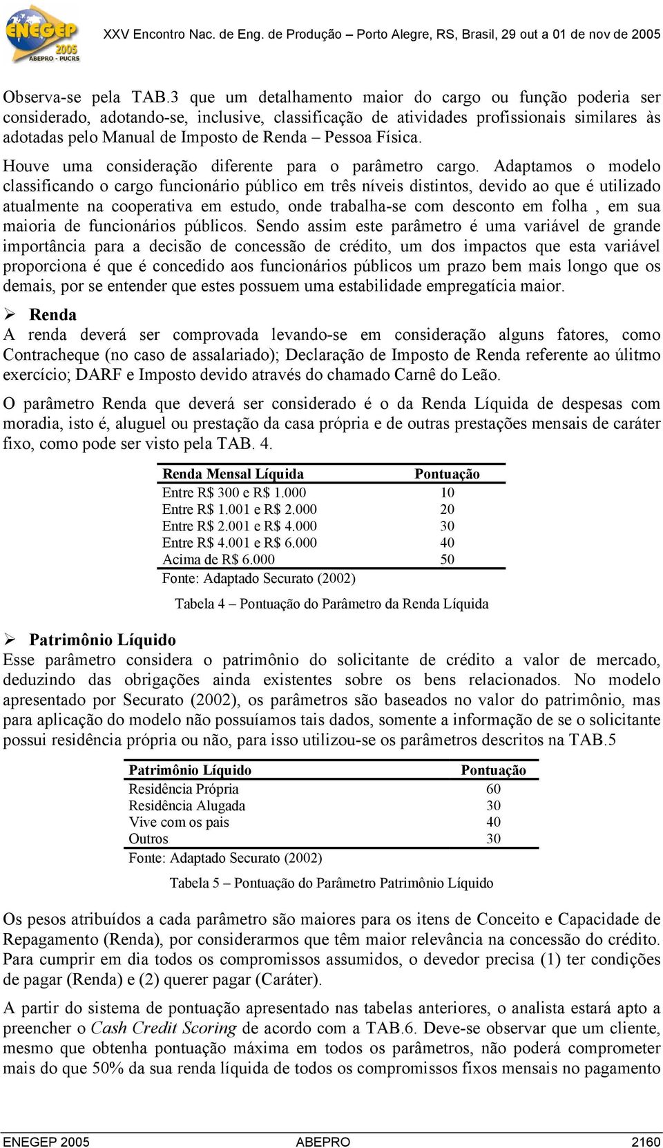 Física. Houve uma consideração diferente para o parâmetro cargo.