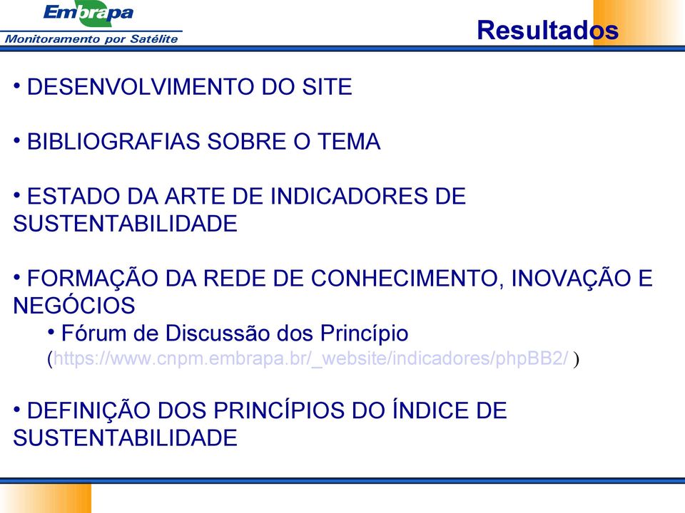 E NEGÓCIOS Fórum de Discussão dos Princípio (https://www.cnpm.embrapa.