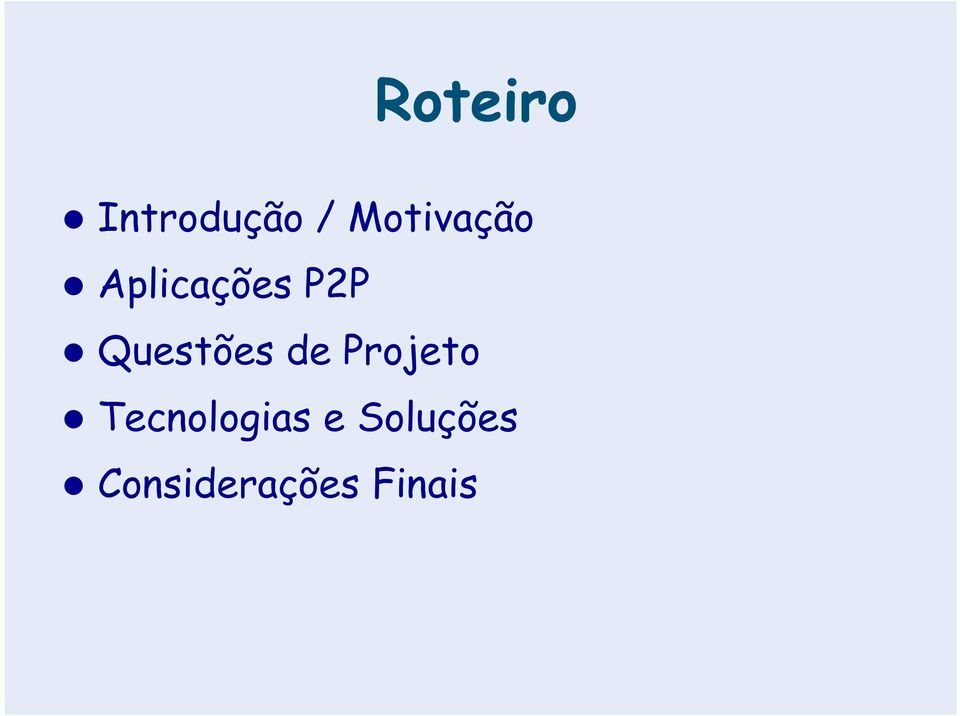 Questões de Projeto