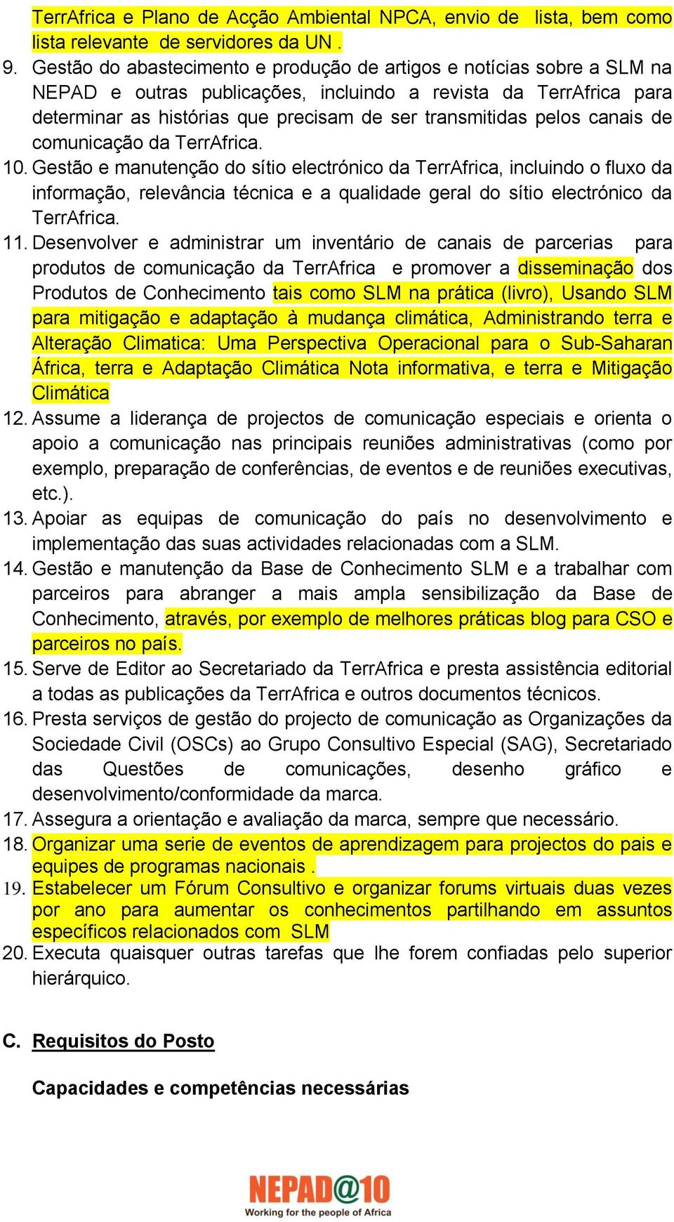 pelos canais de comunicação da TerrAfrica. 10.