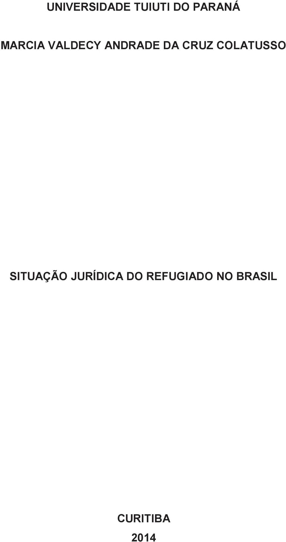 COLATUSSO SITUAÇÃO JURÍDICA DO