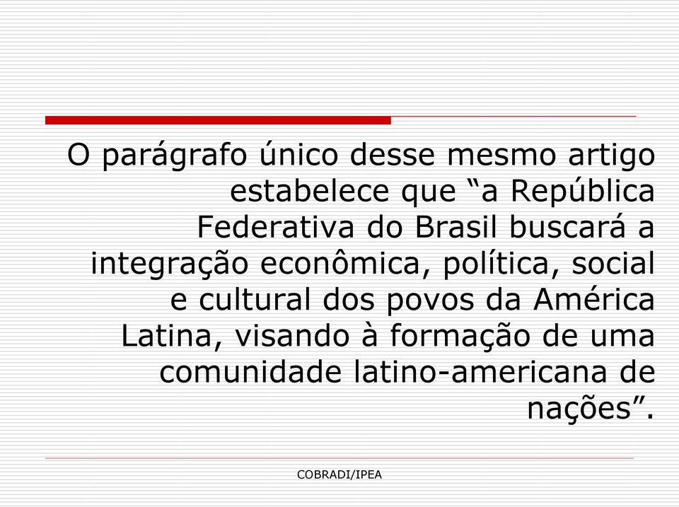 econômica, política, social e cultural dos povos da América