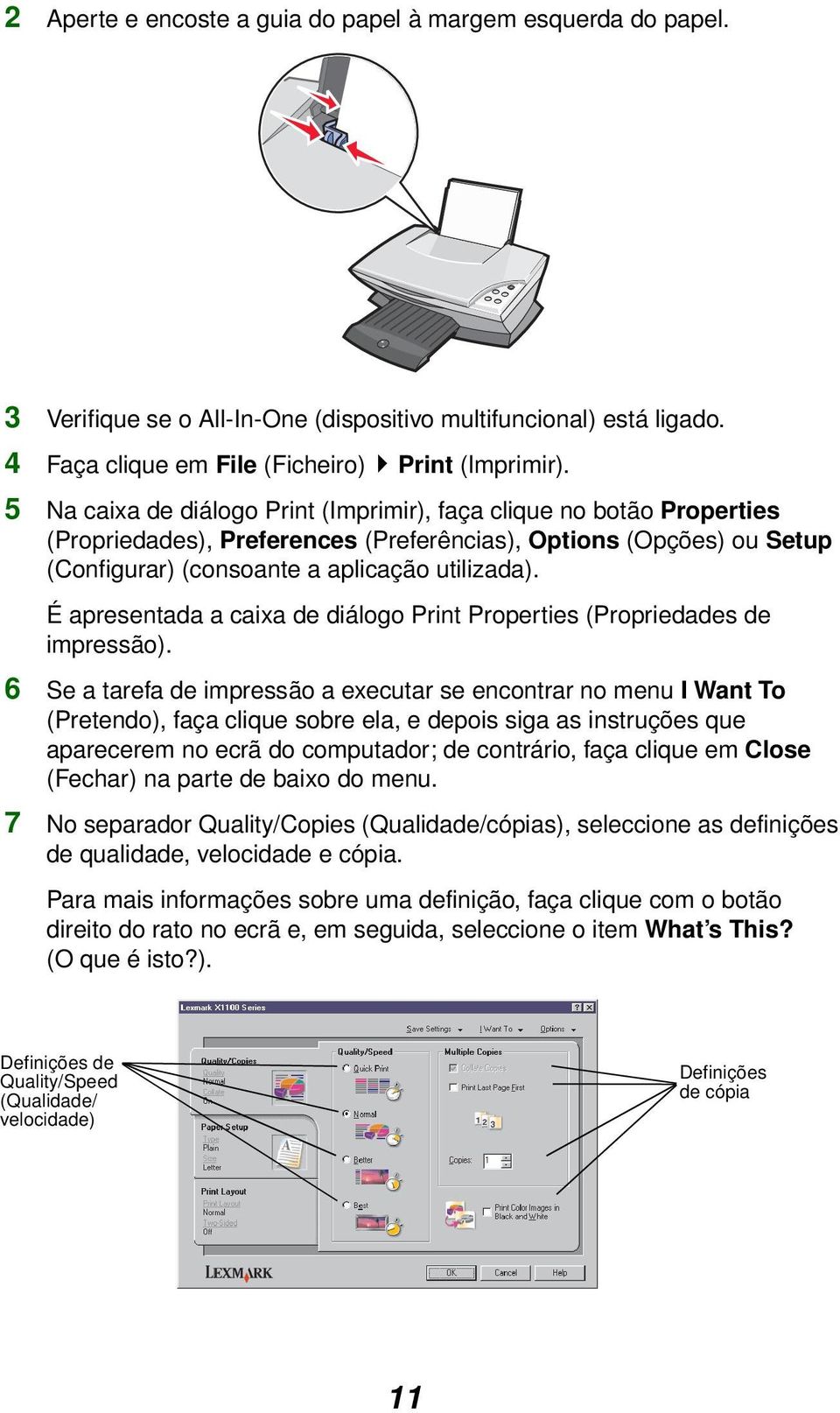 É apresentada a caixa de diálogo Print Properties (Propriedades de impressão).