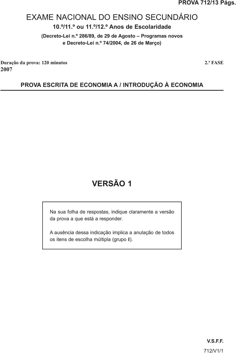 Duração da prova: 120 minutos 2007 2.