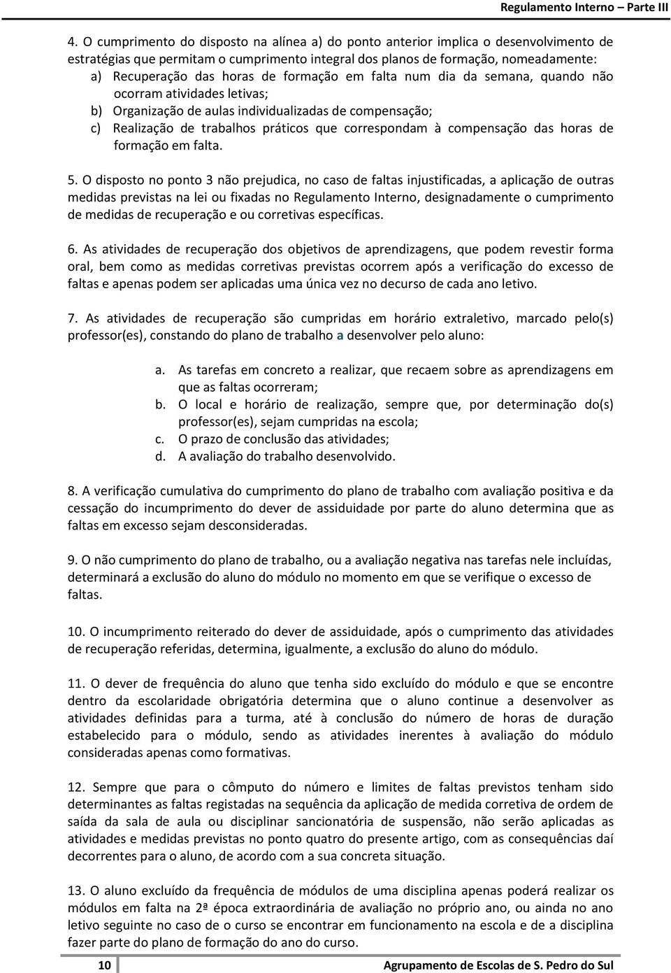 compensação das horas de formação em falta. 5.