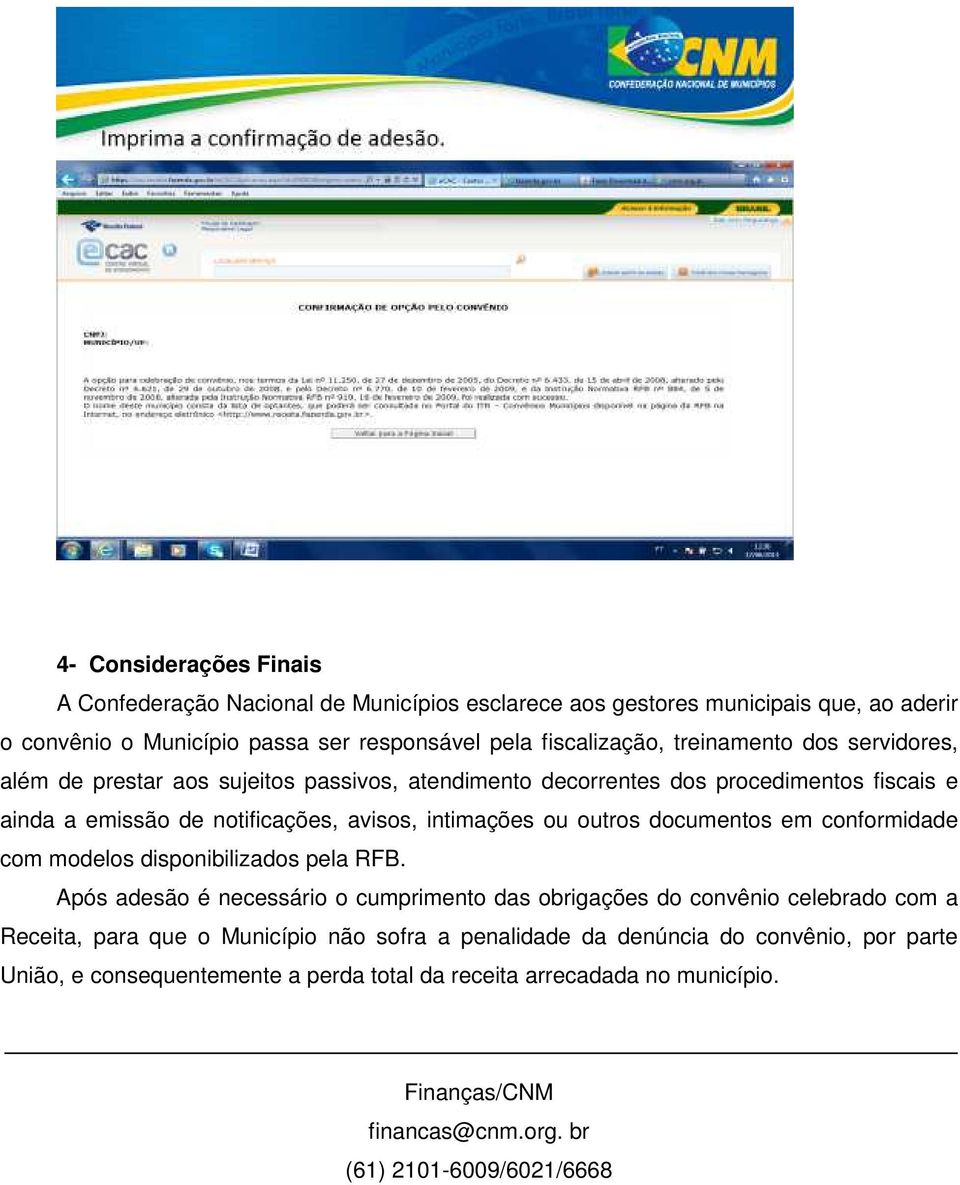 documentos em conformidade com modelos disponibilizados pela RFB.