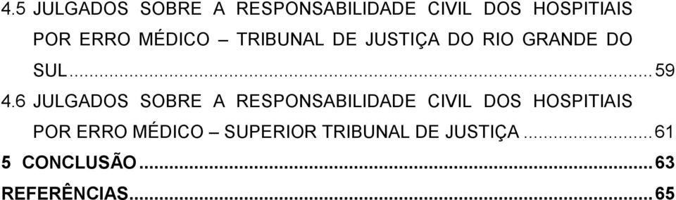 6 JULGADOS SOBRE A RESPONSABILIDADE CIVIL DOS HOSPITIAIS POR ERRO