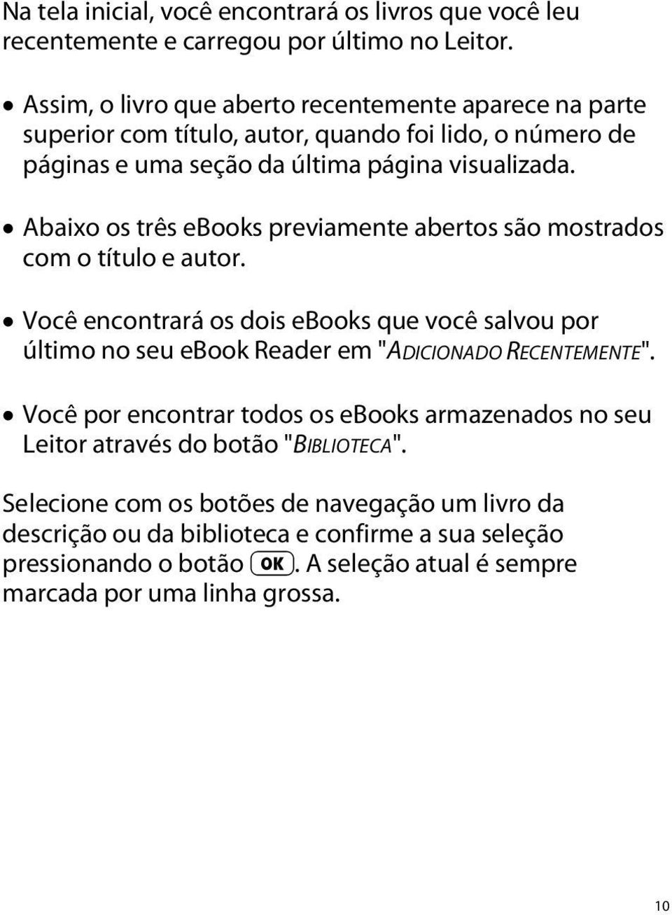 Abaixo os três ebooks previamente abertos são mostrados com o título e autor.