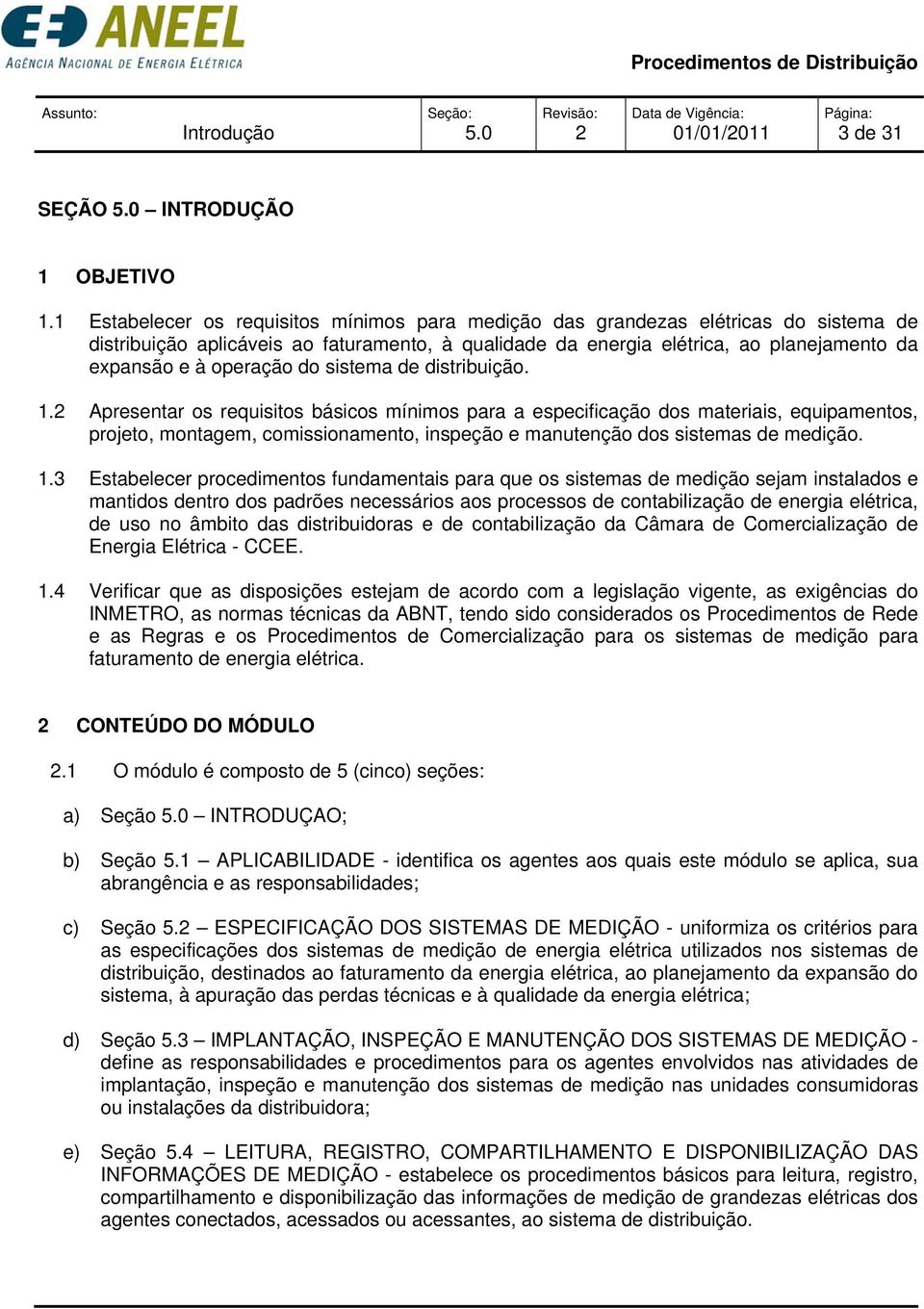 operação do sistema de distribuição. 1.