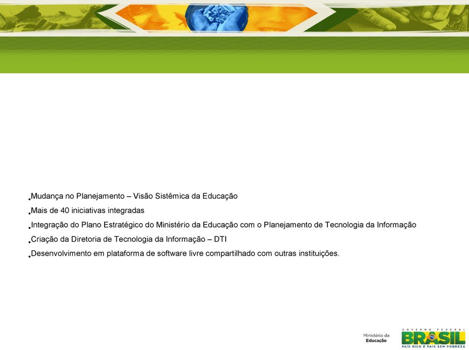 Planejamento de Tecnologia da Informação Criação da Diretoria de Tecnologia da