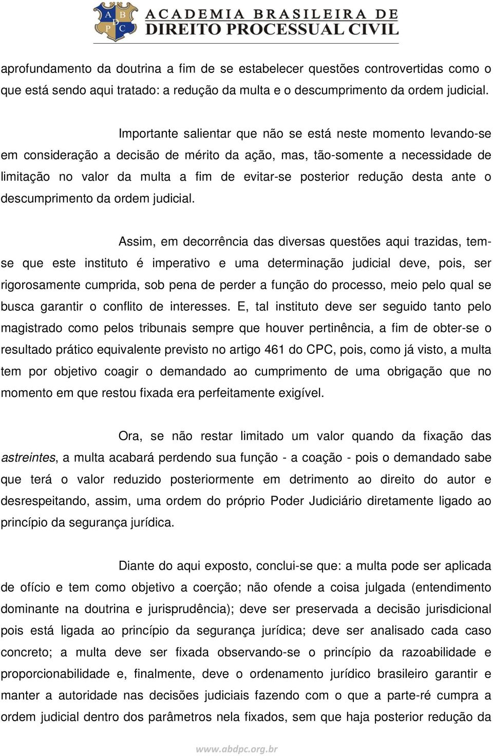 redução desta ante o descumprimento da ordem judicial.