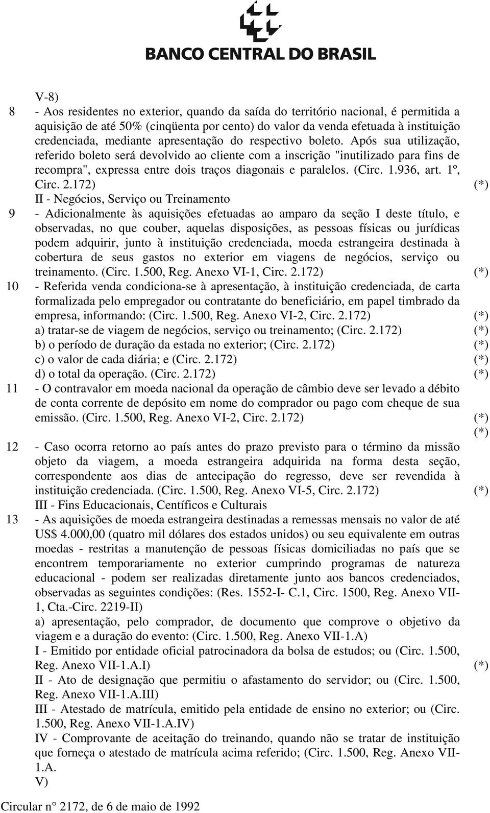 (Circ. 1.936, art. 1º, Circ. 2.