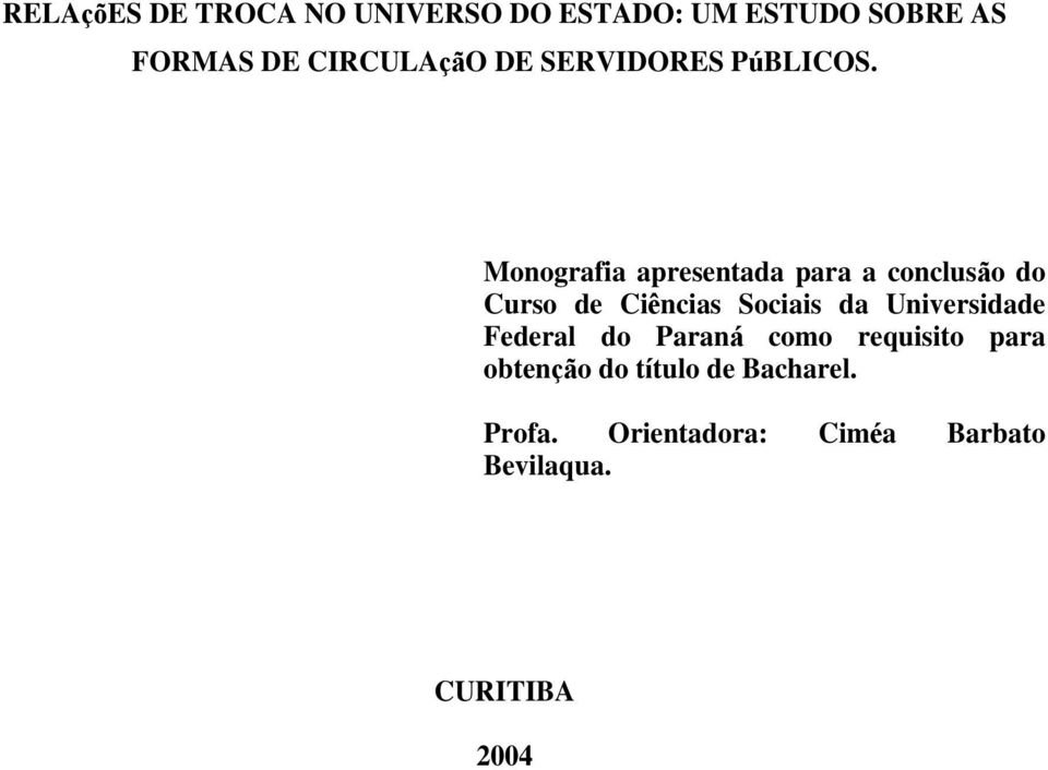 Monografia apresentada para a conclus o do Curso de Ci ncias Sociais da