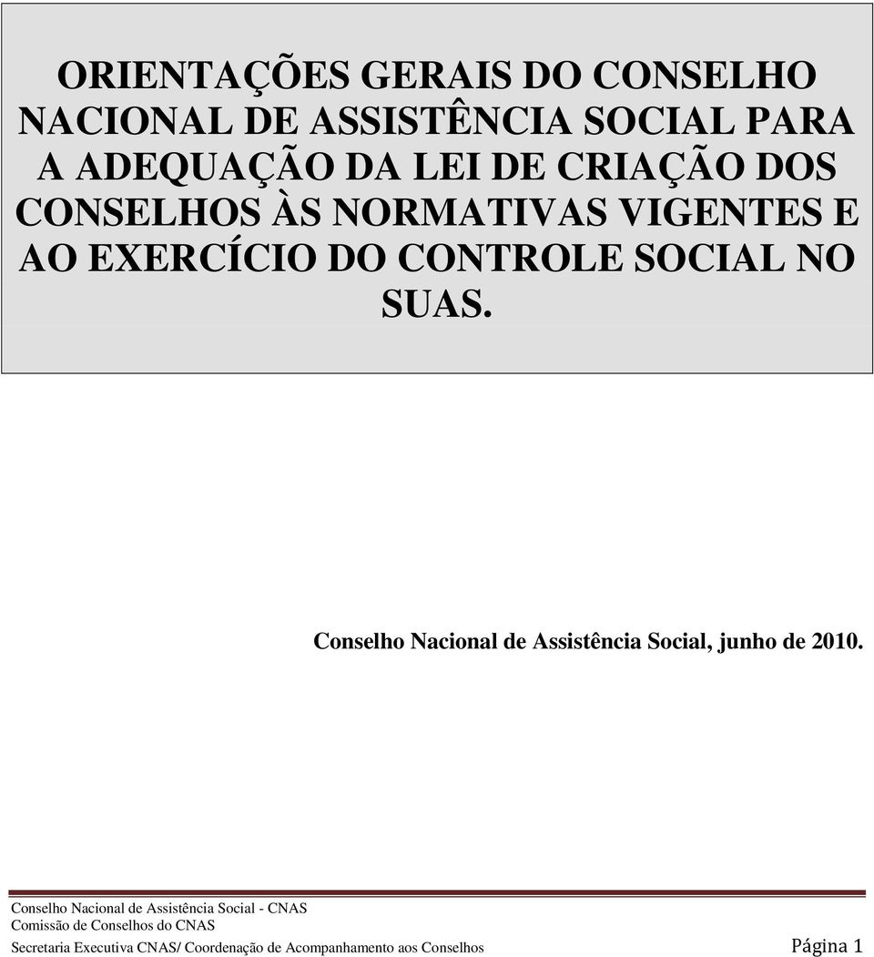 EXERCÍCIO DO CONTROLE SOCIAL NO SUAS.