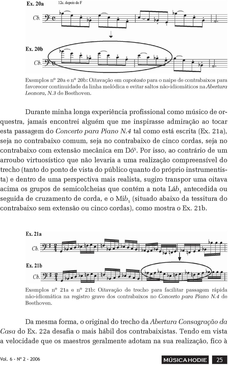 21a), seja no contrabaixo comum, seja no contrabaixo de cinco cordas, seja no contrabaixo com extensão mecânica em Dó 5.