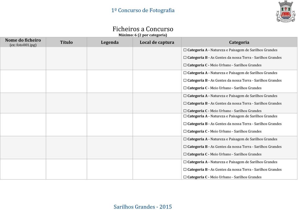 jpg) Ficheiros a Concurso Máximo: 6 (2 por