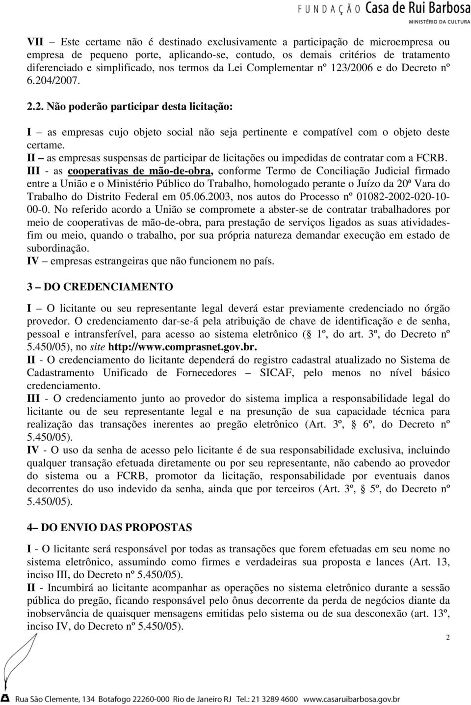 II as empresas suspensas de participar de licitações ou impedidas de contratar com a FCRB.