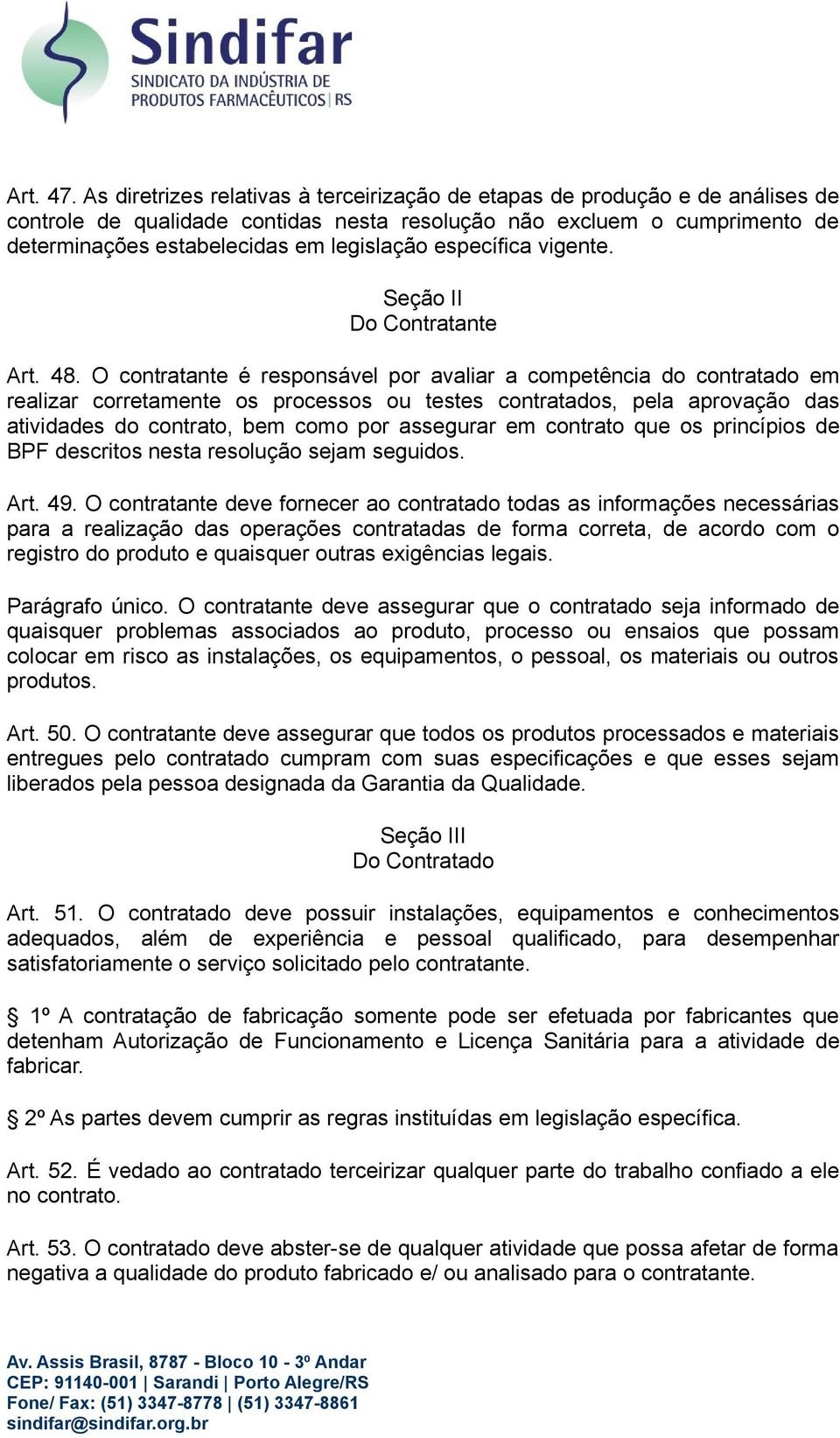 específica vigente. Seção II Do Contratante Art. 48.