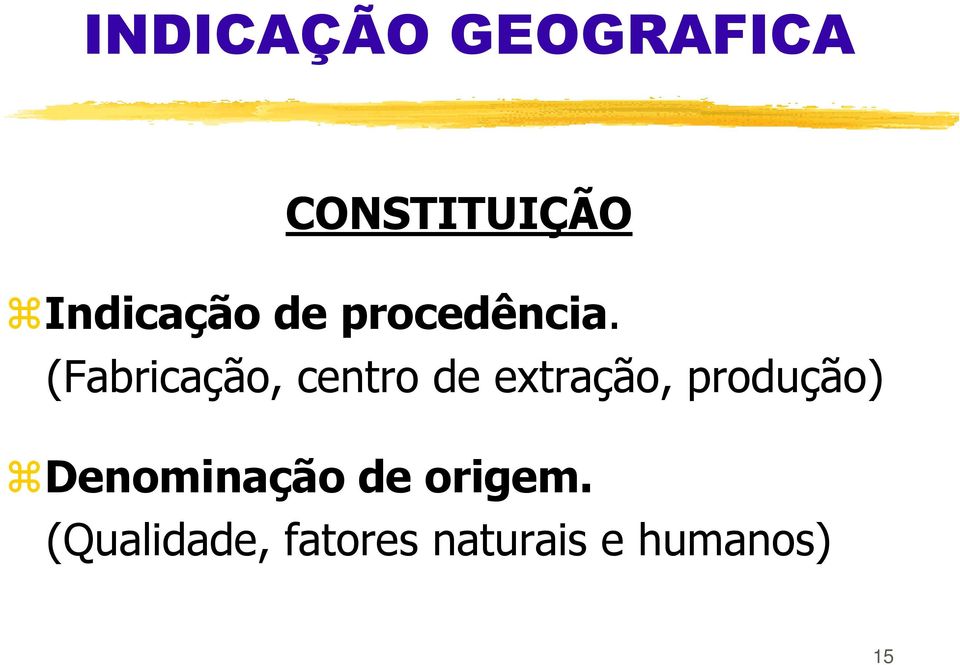 (Fabricação, centro de extração,