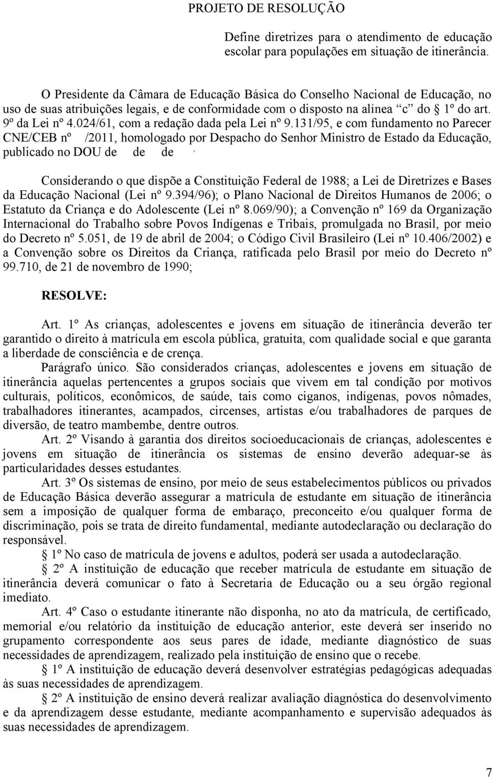 024/61, com a redação dada pela Lei nº 9.