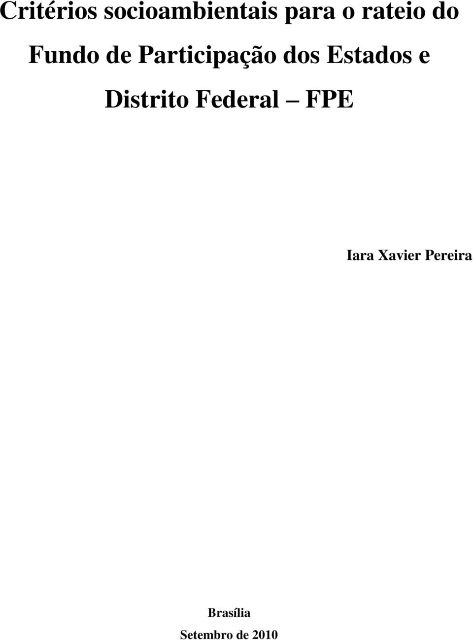 Estados e Distrito Federal FPE Iara