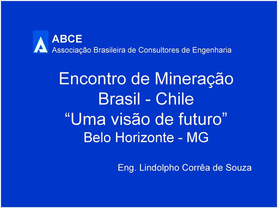 Mineração Brasil - Chile Uma visão de