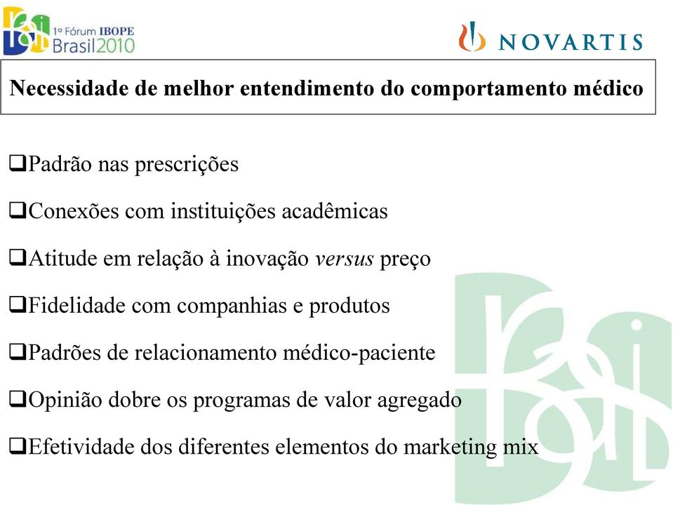 Fidelidade com companhias e produtos Padrões de relacionamento médico-paciente