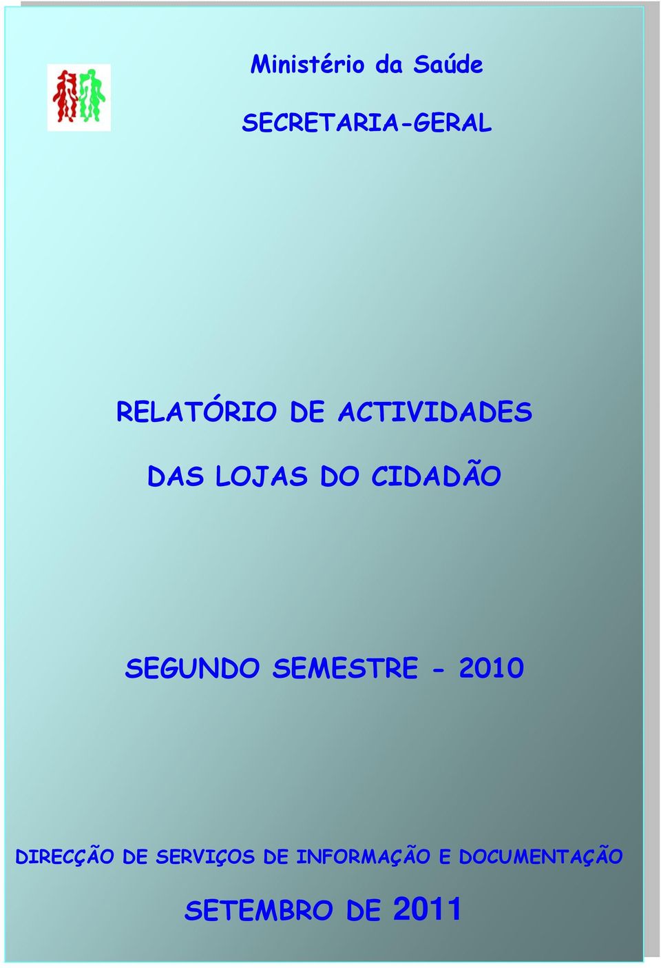 CIDADÃO SEGUNDO SEMESTRE - 2010 DIRECÇÃO DE