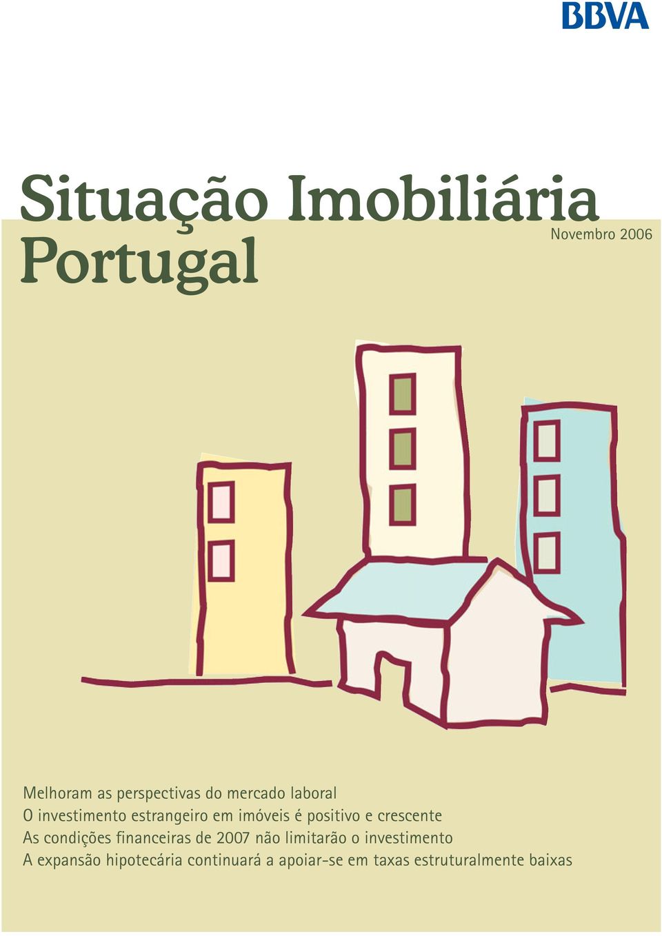 condições financeiras de 27 não limitarão o investimento A