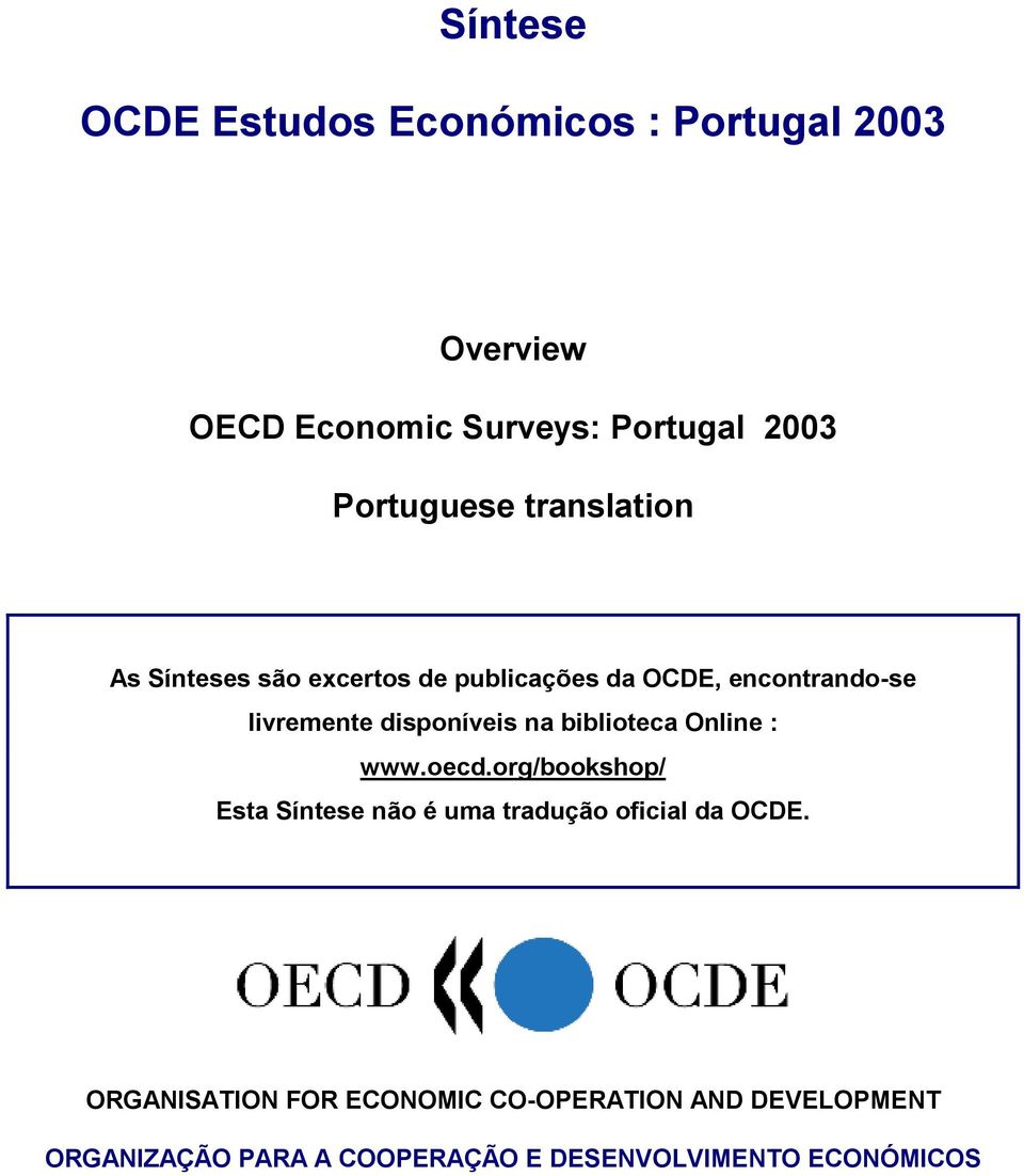 disponíveis na biblioteca Online : www.oecd.