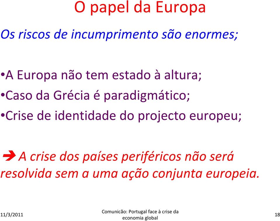 paradigmático; Crise de identidade do projecto europeu; A