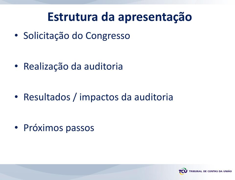 Realização da auditoria