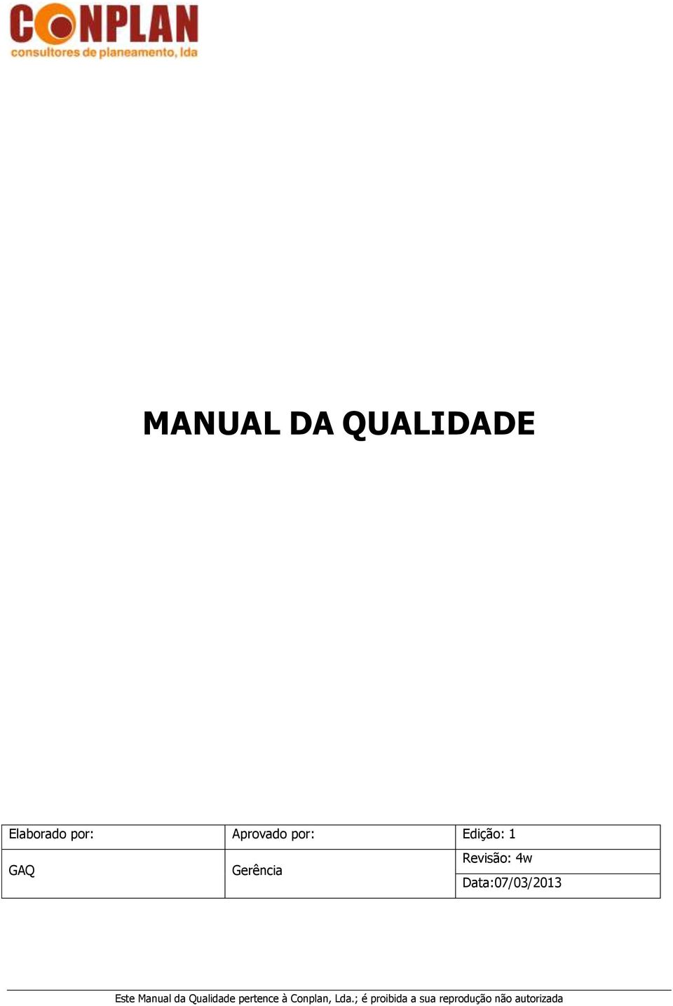 Qualidade pertence à Conplan, Lda.