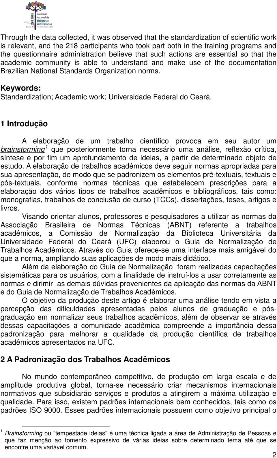 Keywords: Standardization; Academic work; Universidade Federal do Ceará.