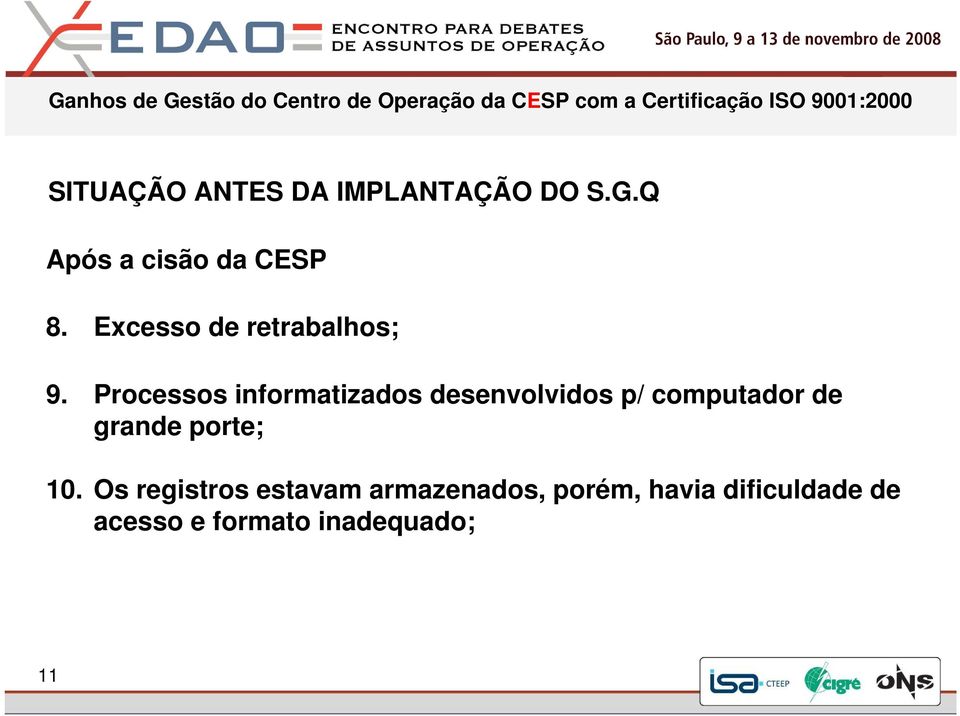 Processos informatizados desenvolvidos p/ computador de grande