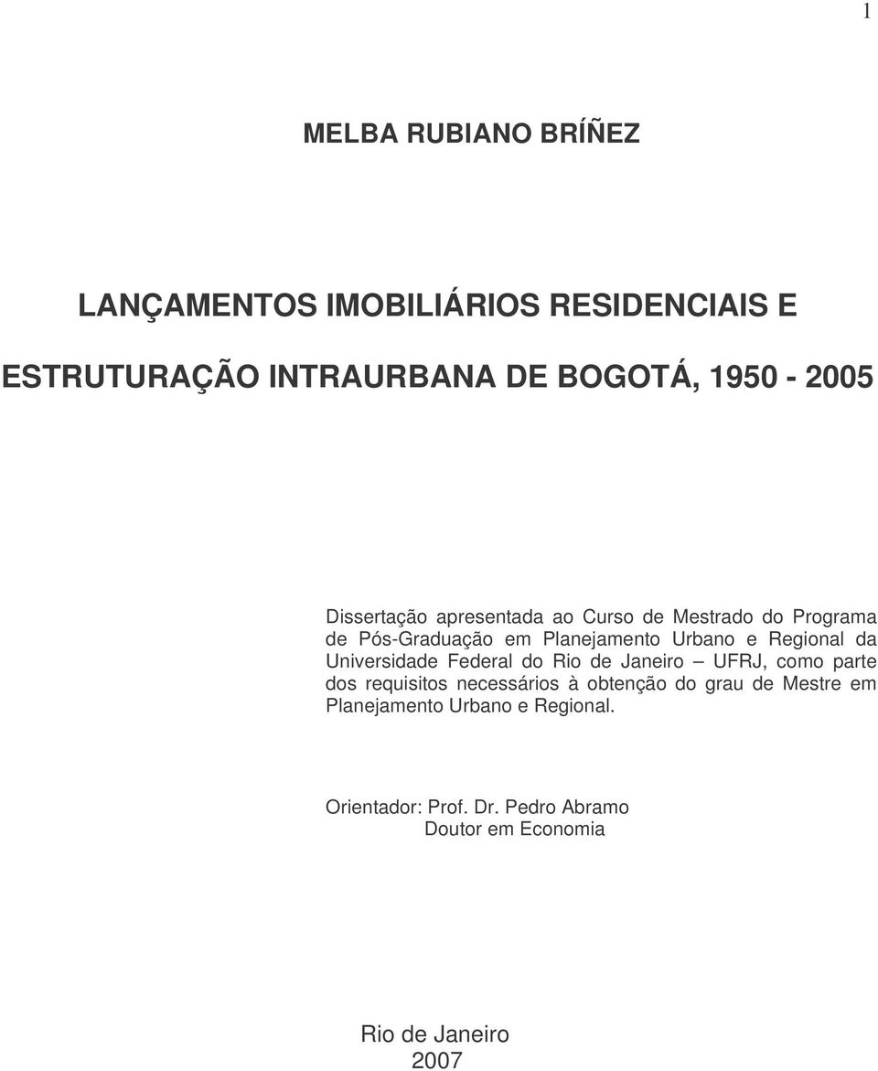 da Universidade Federal do Rio de Janeiro UFRJ, como parte dos requisitos necessários à obtenção do grau de