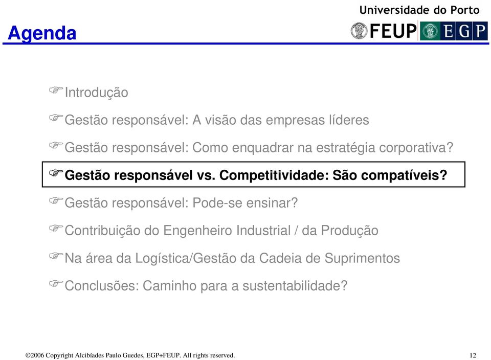 Gestão responsável: Pode-se ensinar?