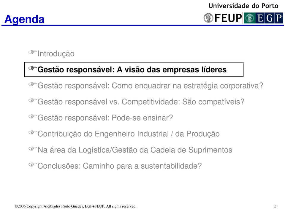 Gestão responsável: Pode-se ensinar?