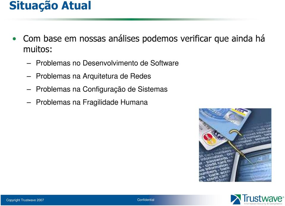 Desenvolvimento de Software Problemas na Arquitetura de