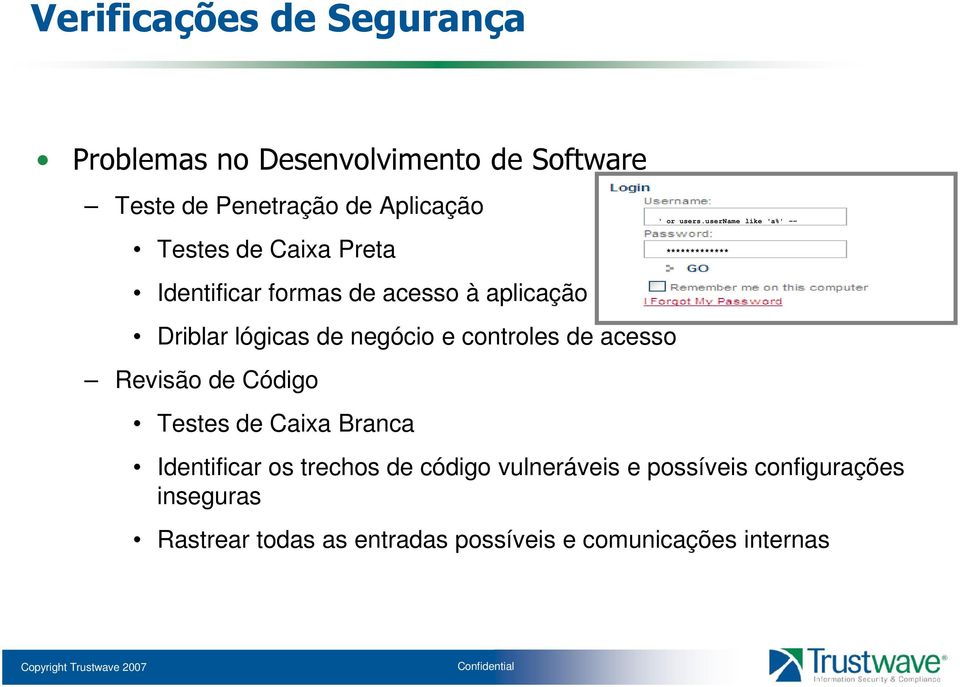 de Código Testes de Caixa Branca ' or users.