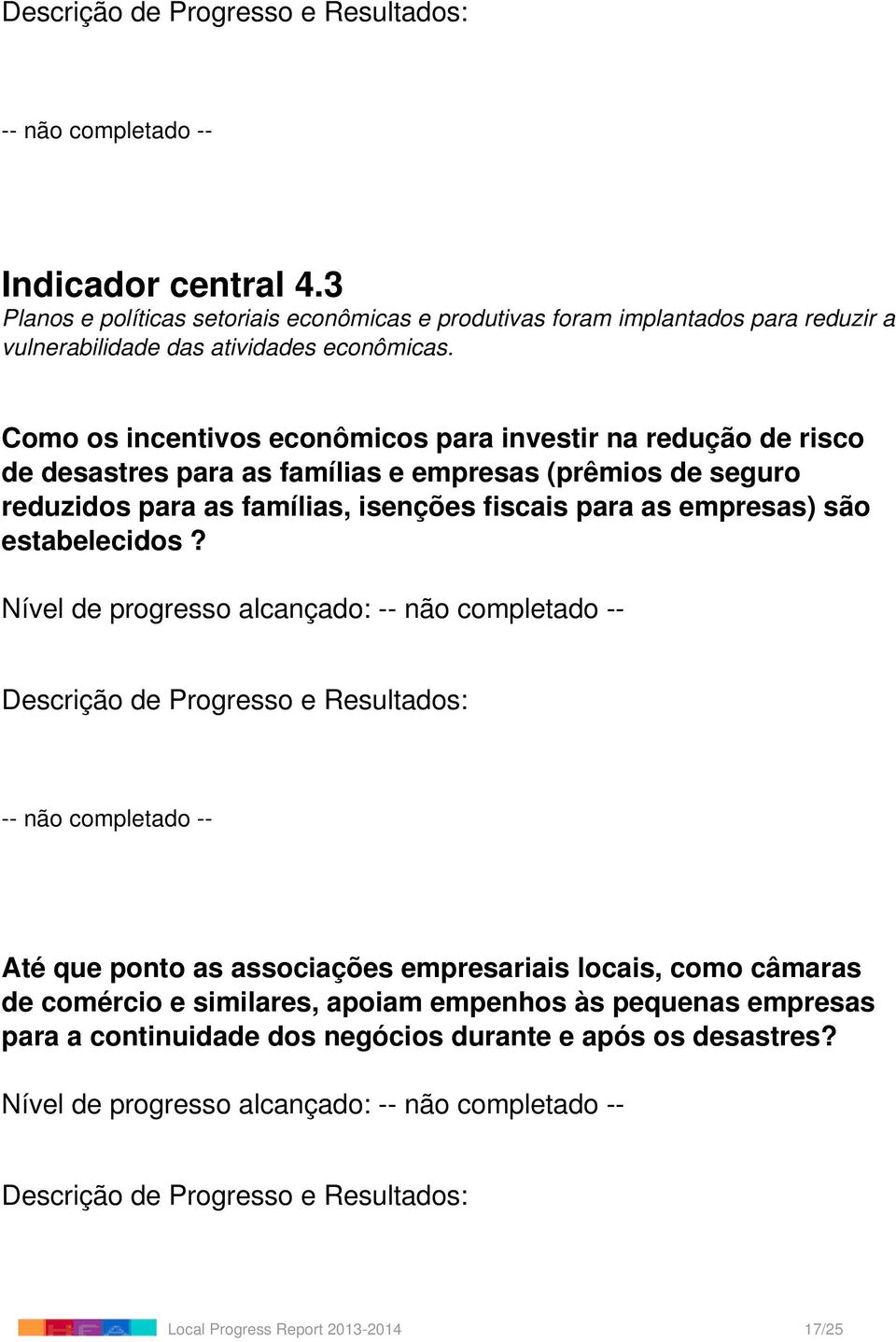 Como os incentivos econômicos para investir na redução de risco de desastres para as famílias e empresas (prêmios de seguro reduzidos para as