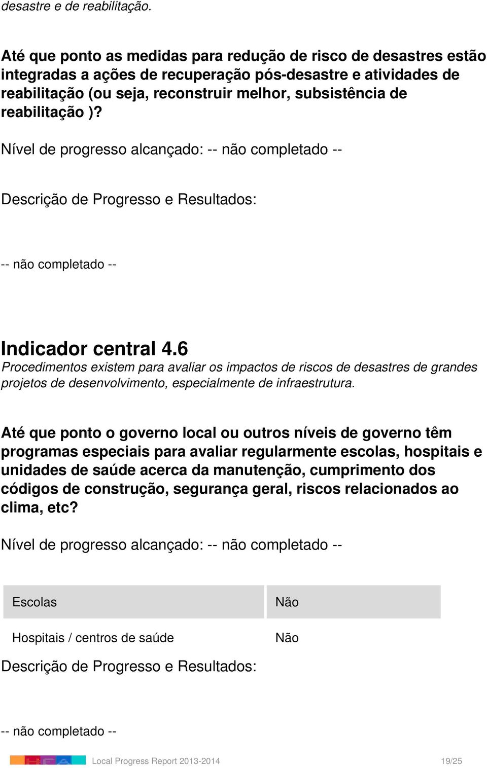 subsistência de reabilitação )? Indicador central 4.