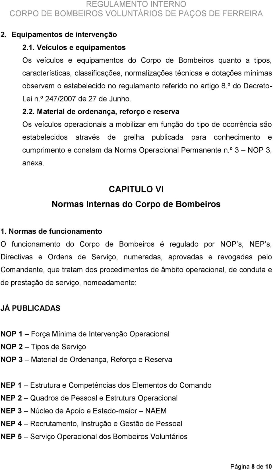 regulamento referido no artigo 8.º do Decreto- Lei n.º 24