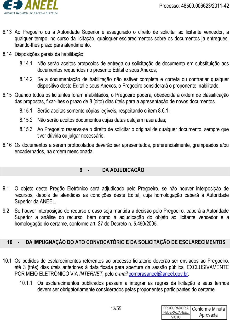 Disposições gerais da habilitação: 8.14.