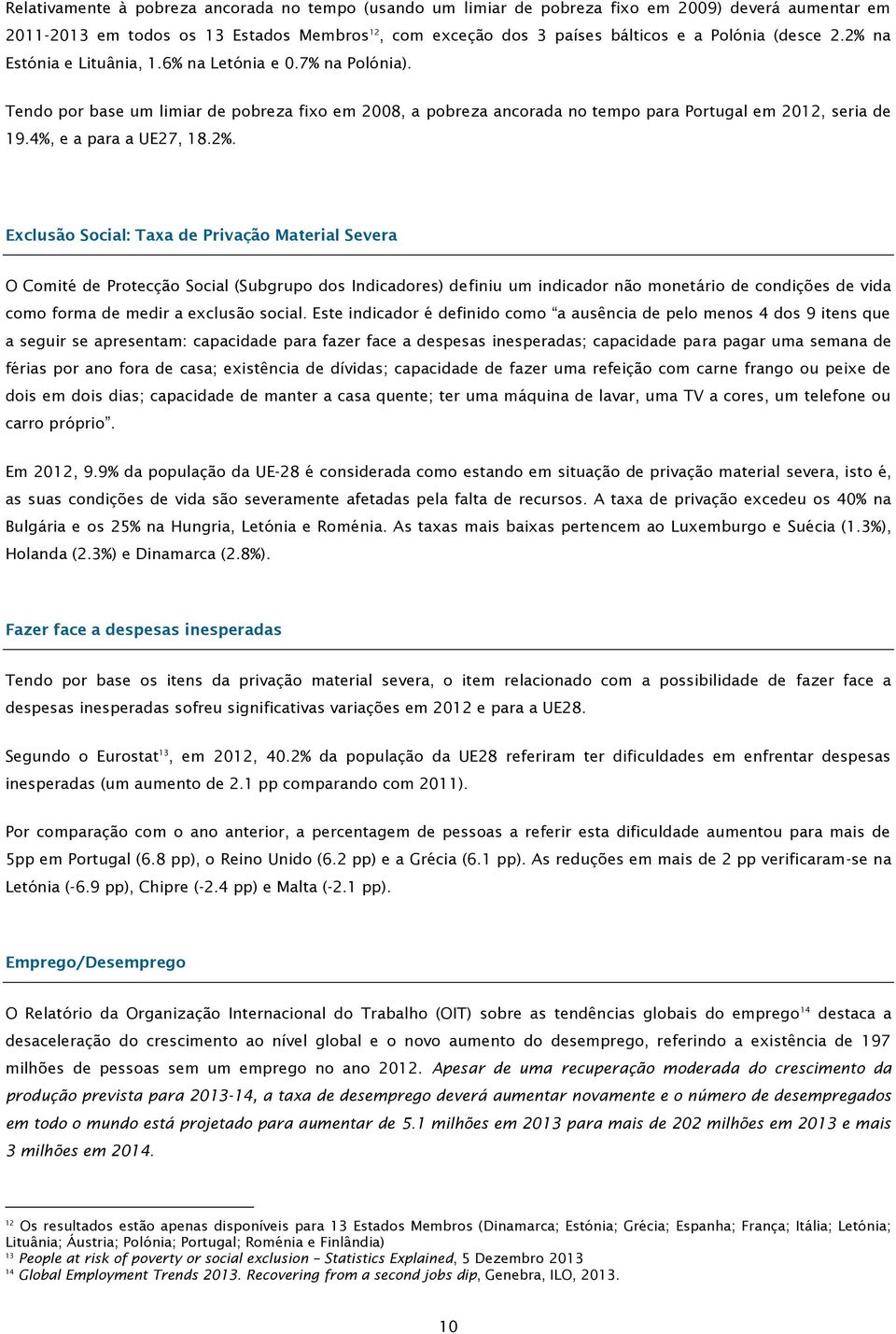 4%, e a para a UE27, 18.2%.