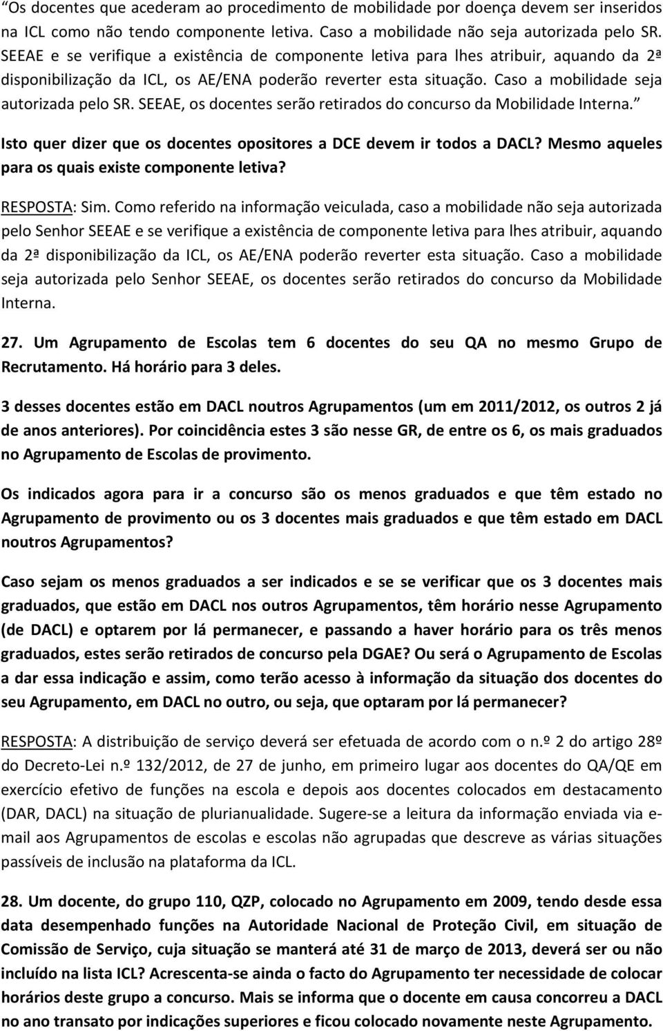 SEEAE, os docentes serão retirados do concurso da Mobilidade Interna. Isto quer dizer que os docentes opositores a DCE devem ir todos a DACL? Mesmo aqueles para os quais existe componente letiva?