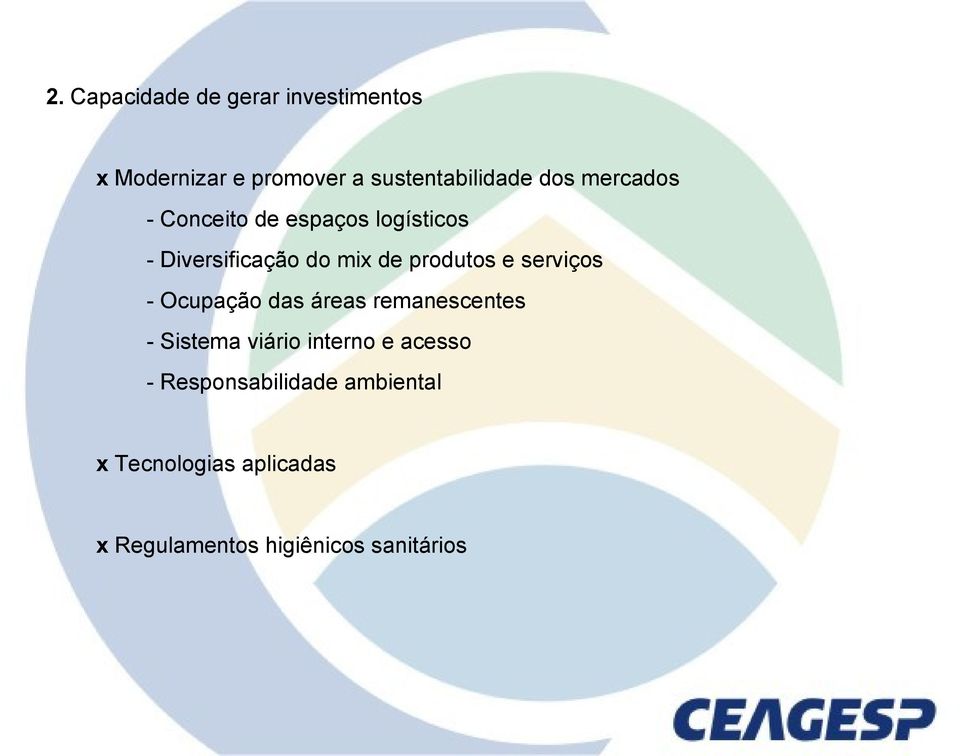 e serviços - Ocupação das áreas remanescentes - Sistema viário interno e acesso -