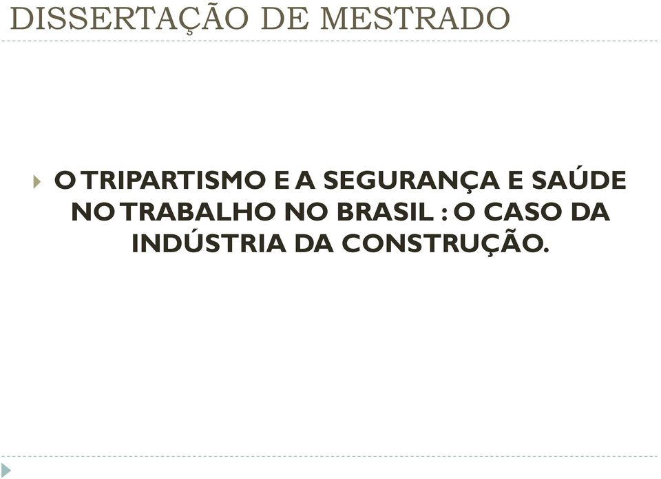 SAÚDE NO TRABALHO NO BRASIL :