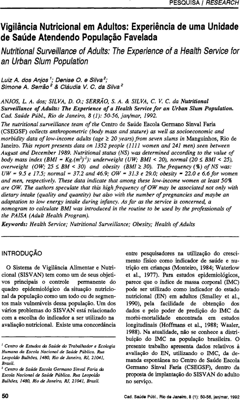 Cad. Saúde Públ., Rio de Janeiro, 8 (1): 50-56, jan/mar, 1992.