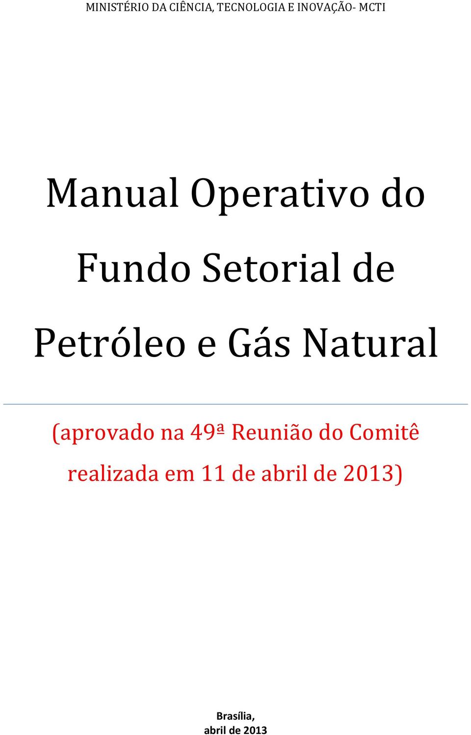 Gás Natural (aprovado na 49ª Reunião do Comitê